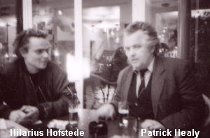 Hilarius Hofstede and Patrick Healy